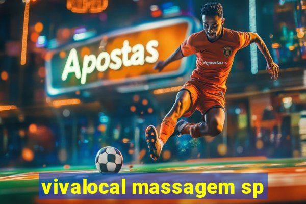 vivalocal massagem sp